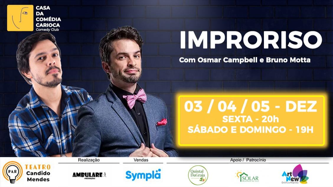 CASA DA COMÉDIA CARIOCA - Osmar Campbell e Bruno Motta - Teatro Cândido Mendes