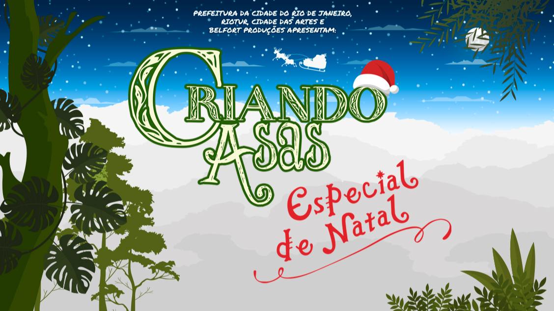 CRIANDO ASAS - ESPECIAL DE NATAL