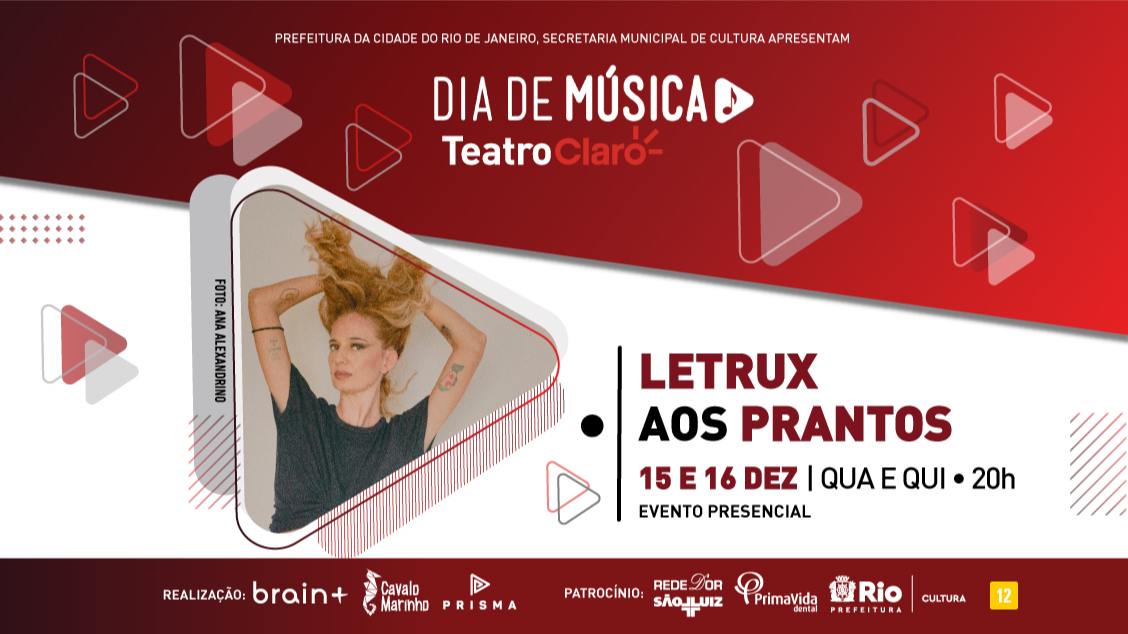 LETRUX AOS PRANTOS Teatro Claro Rio