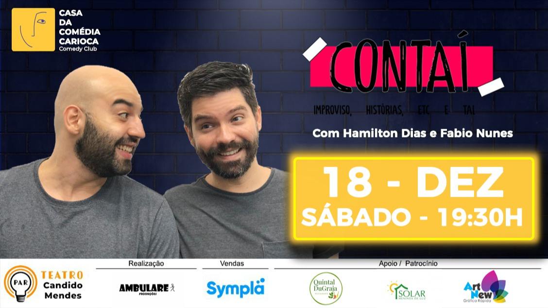 CASA DA COMÉDIA CARIOCA - CONTAÍ: Improviso, histórias, etc e tal com Hamilton Dias e Fabio Nune