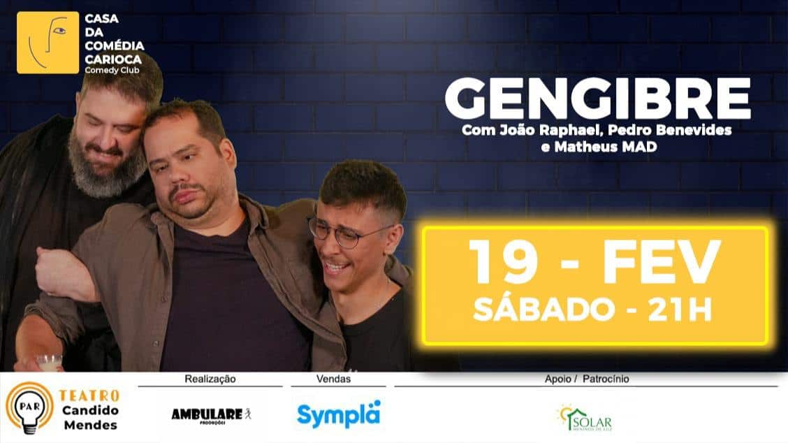 GENGIBRE com João Raphael, Pedro Benevides e Matheus MAD