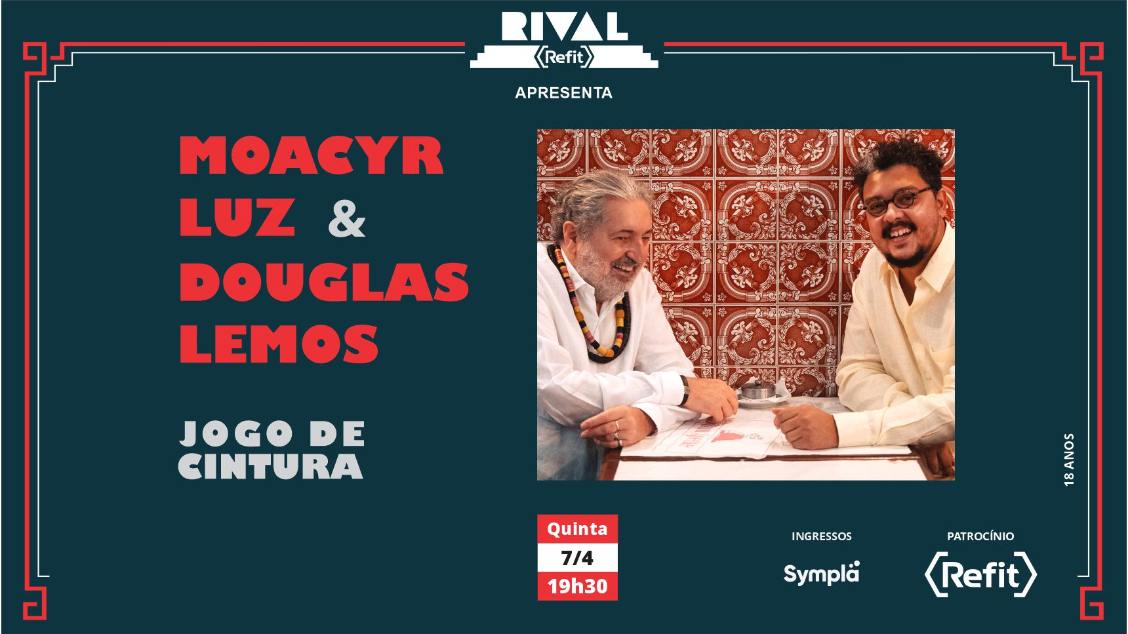 Moacyr Luz & Douglas Lemos