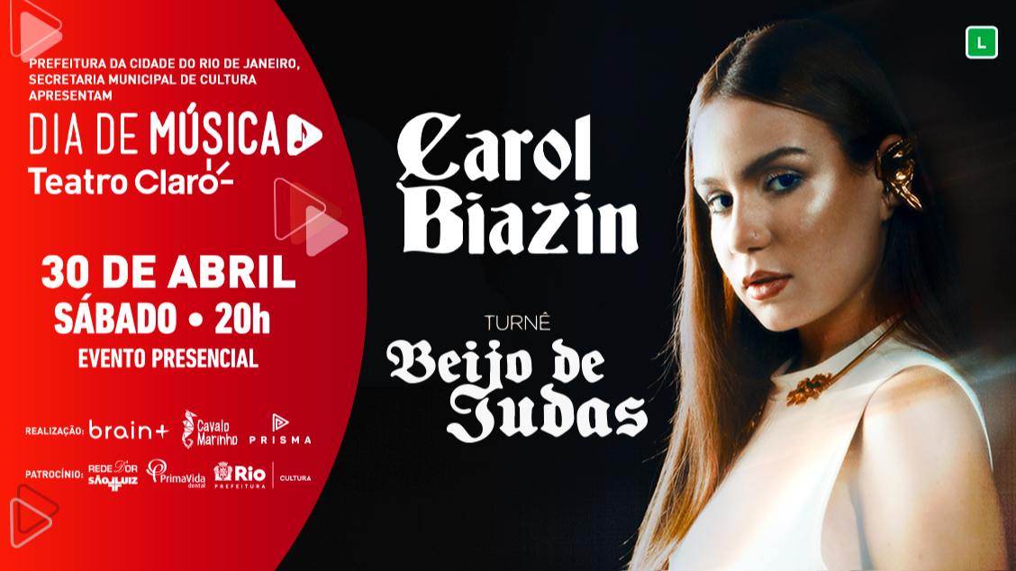 Tour Beijo de Judas - Carol Biazin no Rio de Janeiro