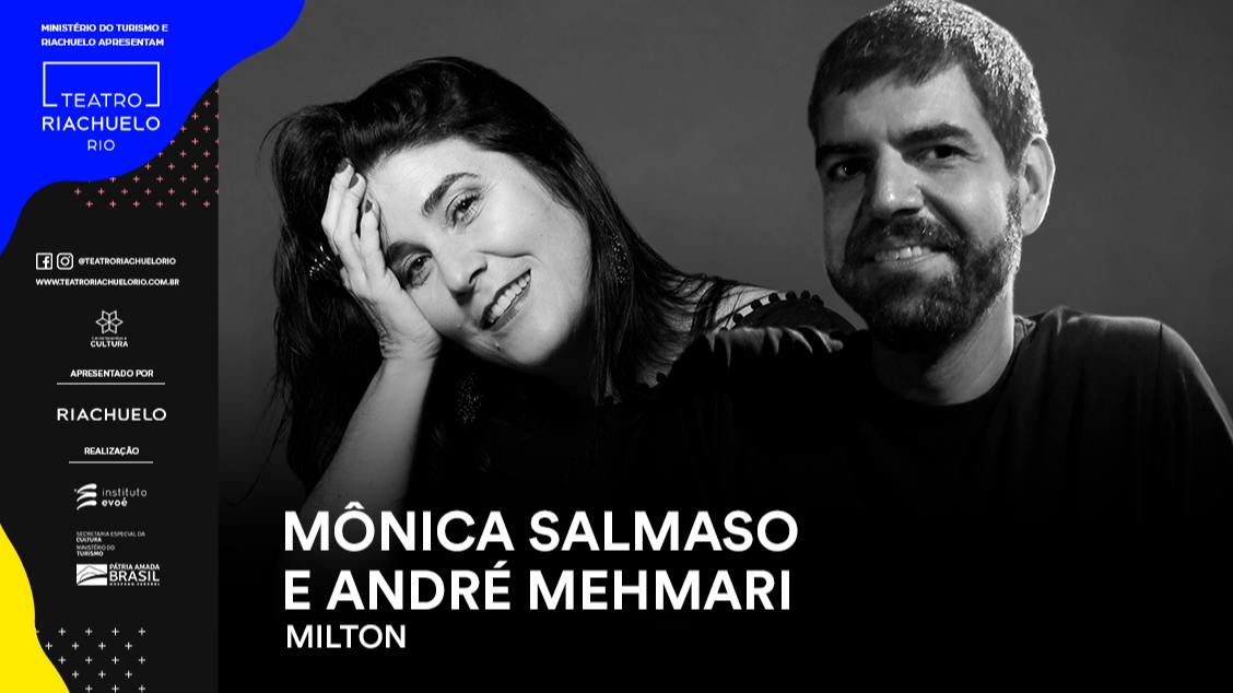 MÔNICA SALMASO E ANDRÉ MEHMARI – MILTON
