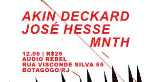Akin Deckard + José Hesse + MNTH na Audio Rebel