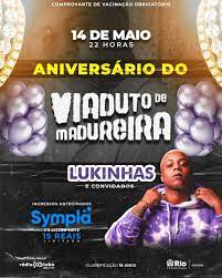 Aniversário Viaduto de Madureira - Show com Lukinhas e convidados