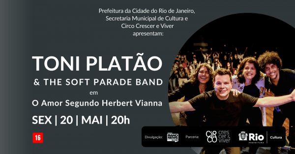 TONI PLATÃO & The Soft Parade Band em 'O Amor Segundo Herbert Vianna'