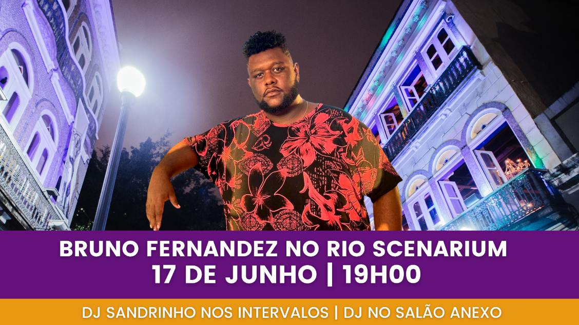 BRUNO FERNANDEZ NO RIO SCENARIUM