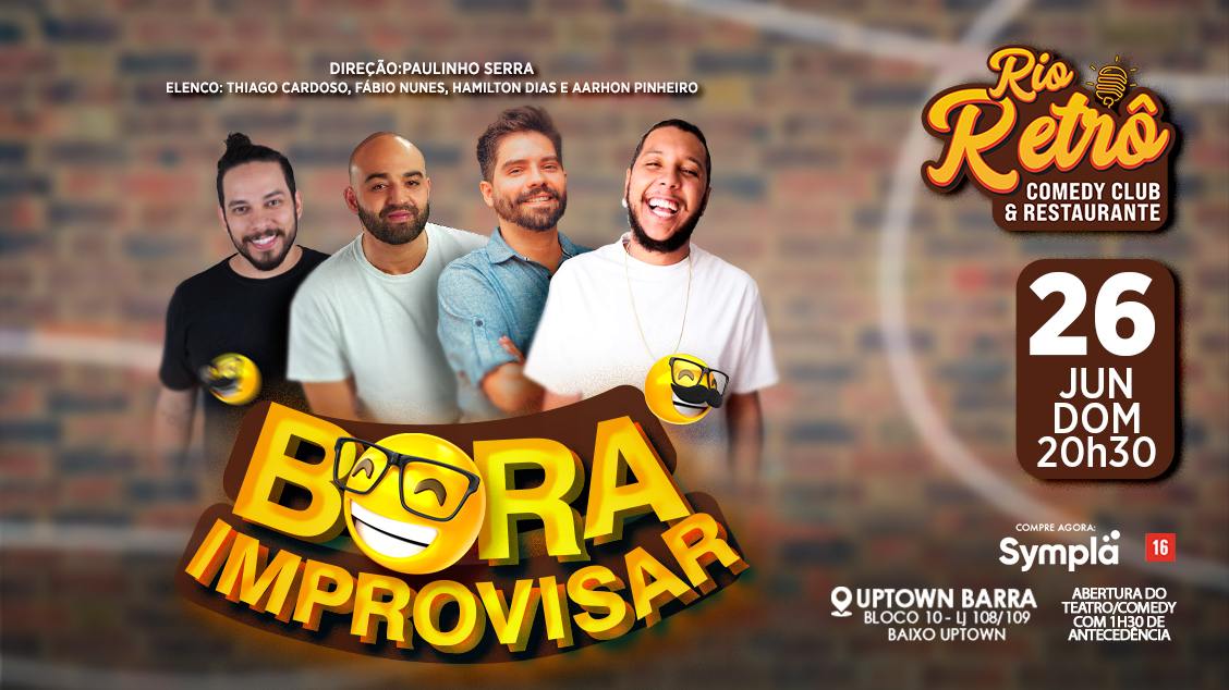 SHOW DE HUMOR - BORA IMPROVISAR (26 DE JUNHO)