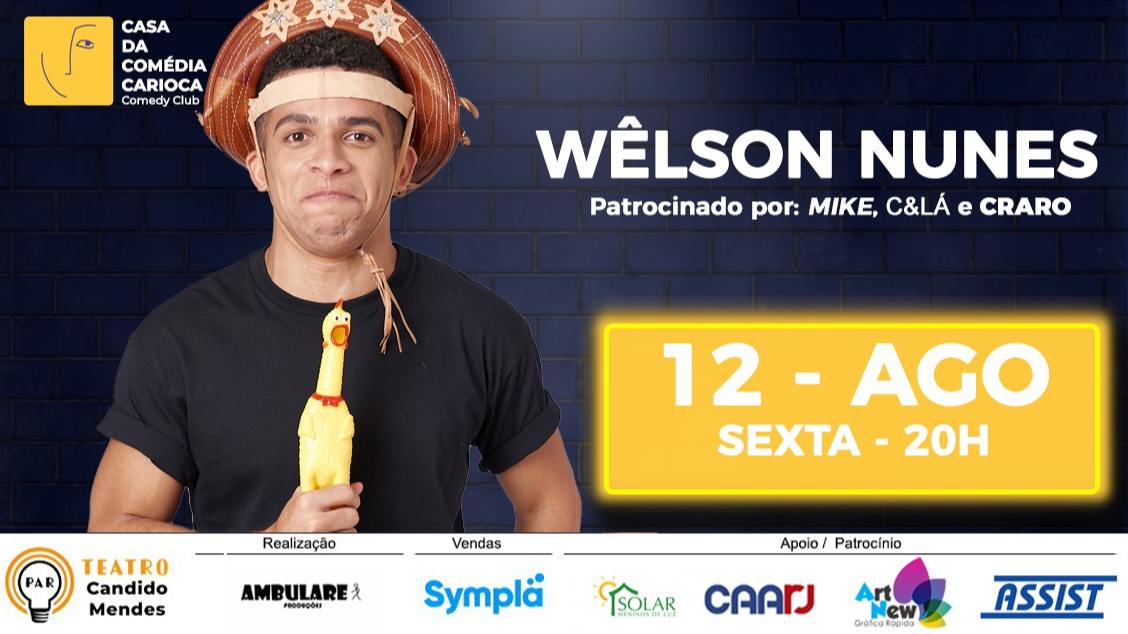 CASA DA COMÉDIA CARIOCA - WÊLSON NUNES 12-08