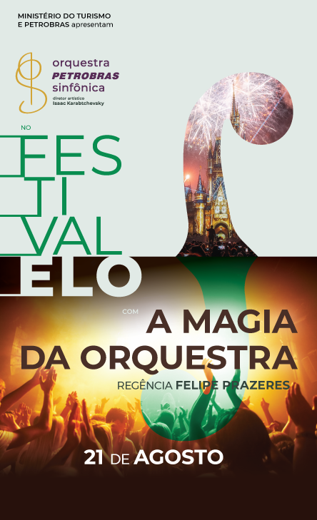 A MAGIA DA ORQUESTRA - ORQUESTRA PETROBRAS SINFÔNICA