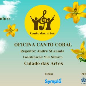 CANTO DAS ARTES - OFICINA DE CANTO CORAL