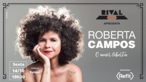 ROBERTA CAMPOS , O Amor Liberta – voz e violão
