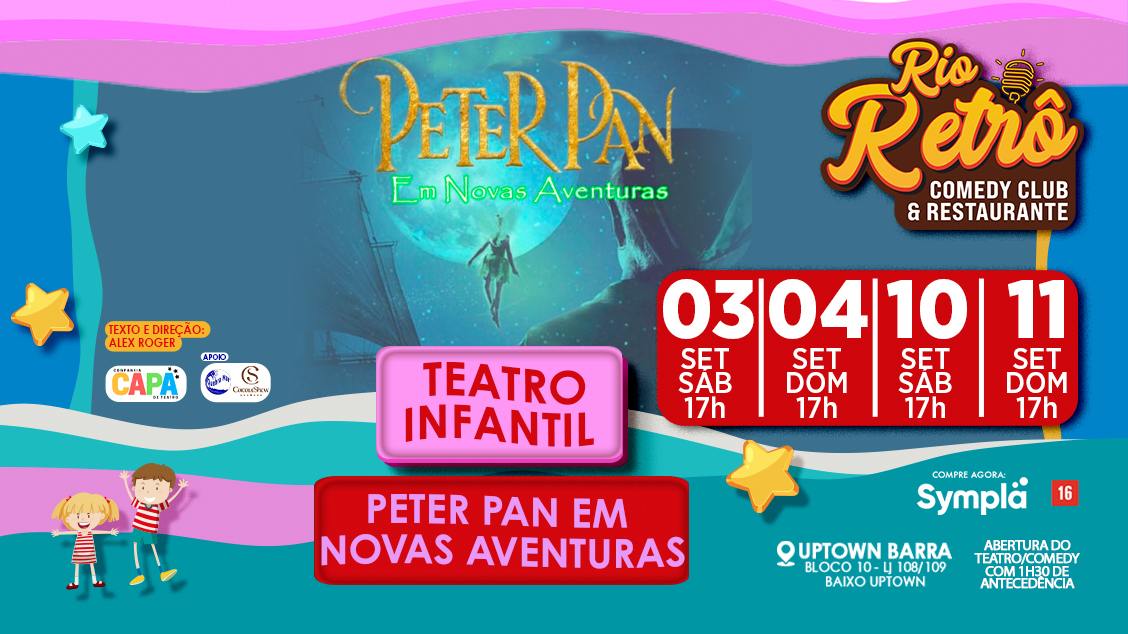 TEATRO INFANTIL - PETER PAN EM NOVAS AVENTURAS (03, 04, 10 e 11 DE SETEMBRO)