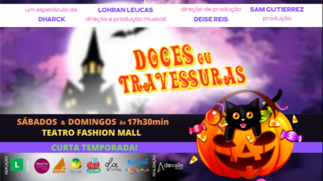 DOCES E TRAVESSURAS no Teatro Fashion Mall