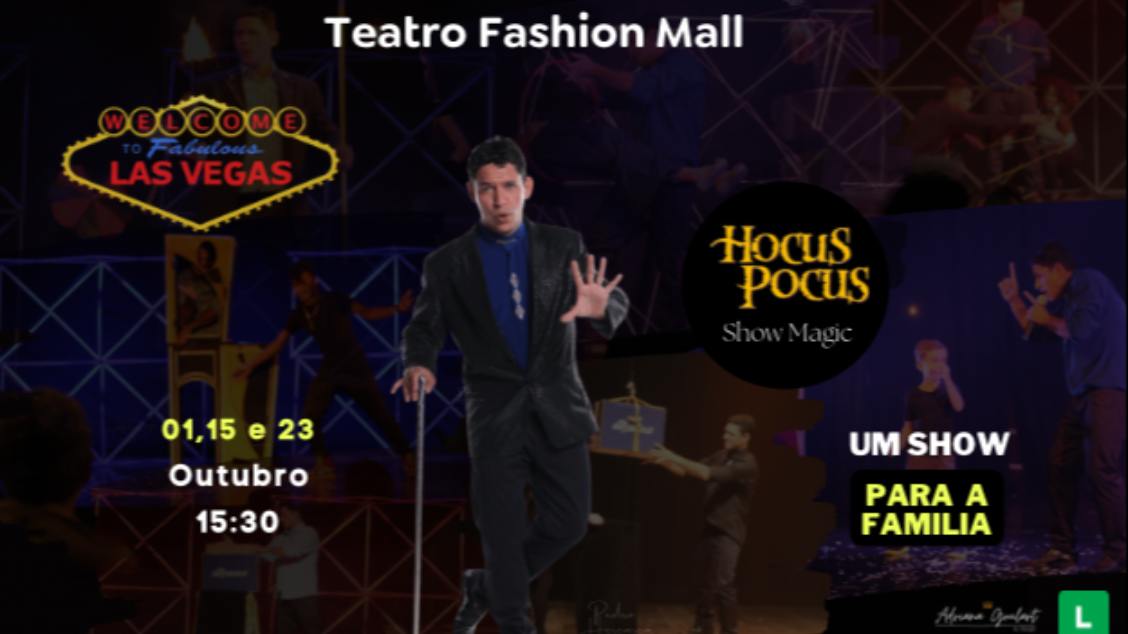 HOCUS POCUS Teatro Fashion Mall