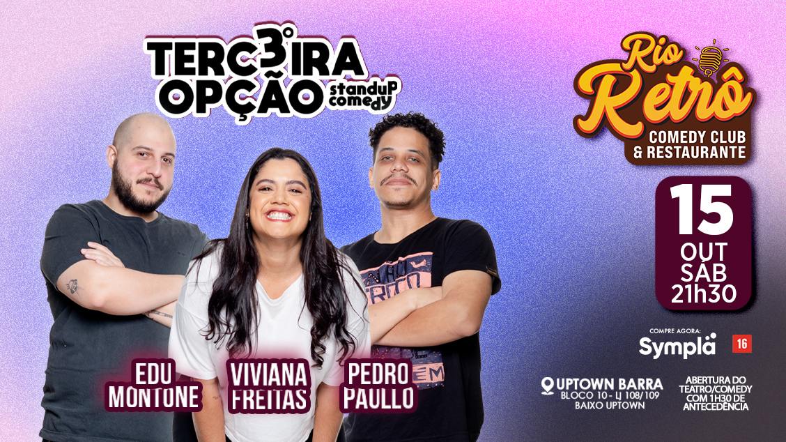 TERCEIRA OPÇÃO RIO RETRO COMEDY CLUB