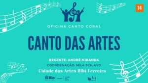 CANTO DAS ARTES - OFICINA DE CANTO CORAL NA Cidade das Artes