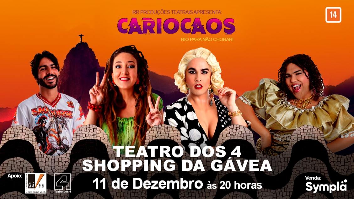 CARIOCAOS - RIO PARA NÃO CHORAR! no Teatro dos 4
