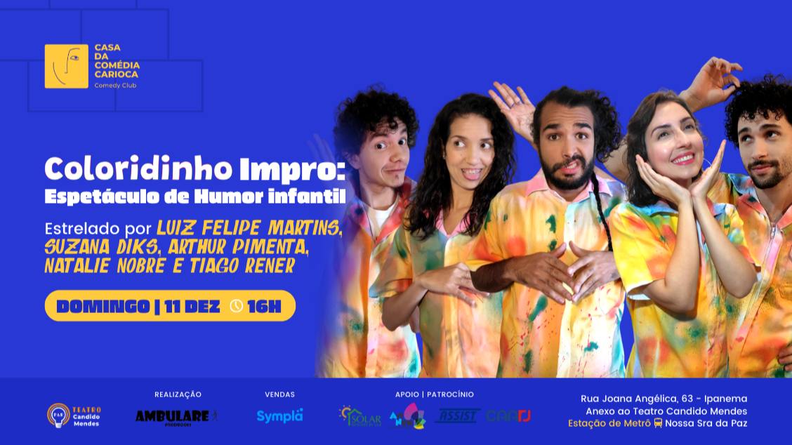 COLORIDINHO: espetáculo de comédia infantil no TEATRO CÂNDIDO MENDES