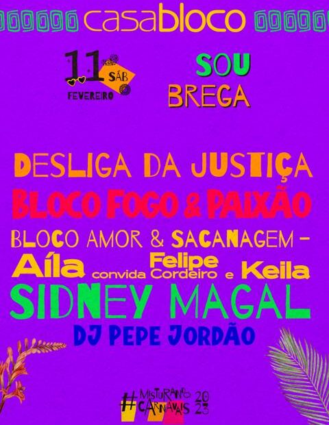 CasaBloco 2023 | 11/02 - Sou Brega