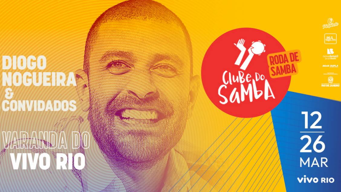 CLUBE DO SAMBA - DIOGO NOGUEIRA E CONVIDADOS no VIVO RIO