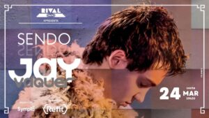 JAY VAQUER, “SENDO” no TEATRO RIVAL REFIT
