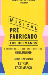 LOS HERMANOS - MUSICAL PRÉ-FABRICADO no TEATRO CASA GRANDE