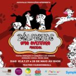 DALMATAS, UMA AVENTURA MUSICAL no Teatro Fashion Mall