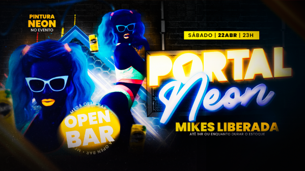 PORTAL NEON - SÁBADO |MEGA OPEN BAR COM STAND DE PINTURA NO PORTAL CLUB
