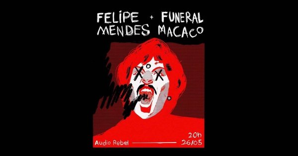 Felipe Mendes e Funeral Macaco no Audio Rebel
