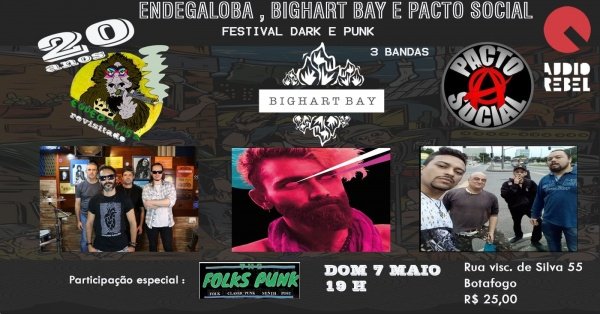 Festival Dark e Punk - Endegaloba, Bighart Bay e Pacto Social no Audio Rebel