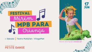 Festival Mirim - 17/06 - Sábado no TEATRO MULTIPLAN