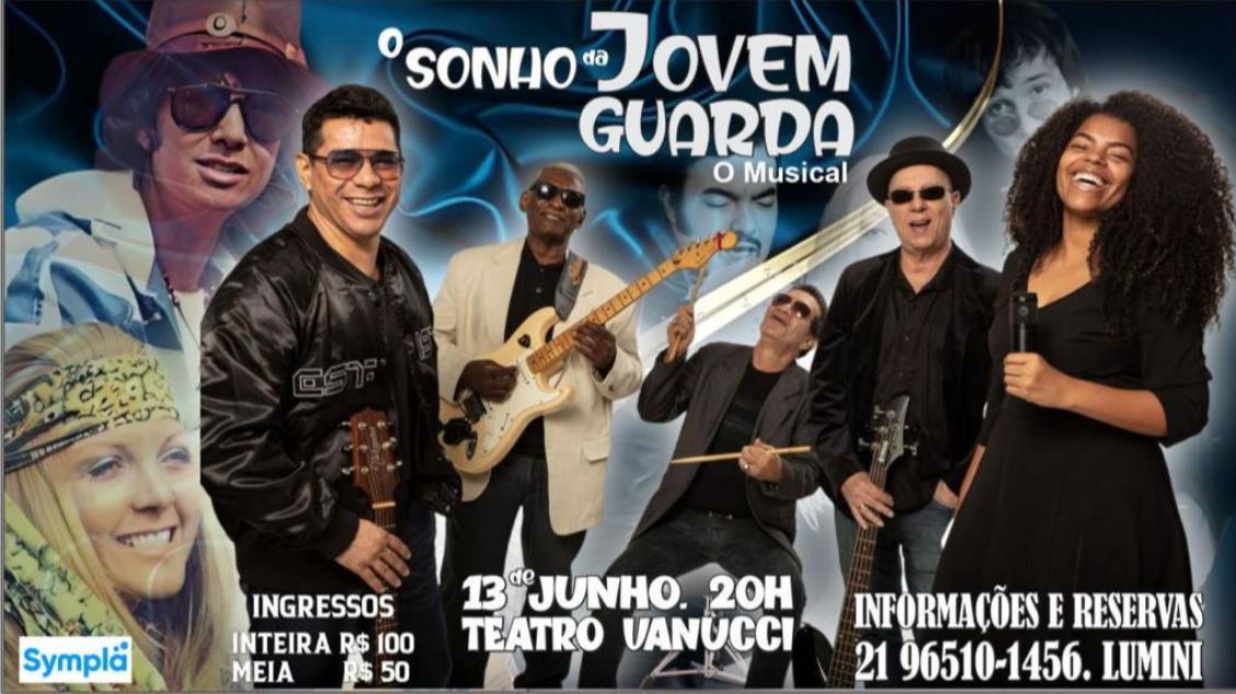 O SONHO DA JOVEM GUARDA - O MUSICAL no TEATRO VANNUCCI