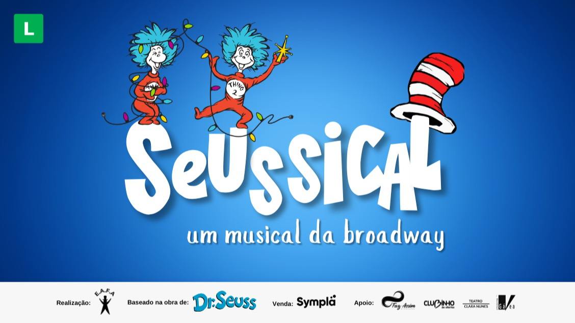 Seussical - Um Musical da Broadway no Teatro Clara Nunes