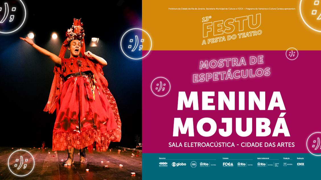 ESPETÁCULO MENINA MOJUBÁ na Cidade das Artes