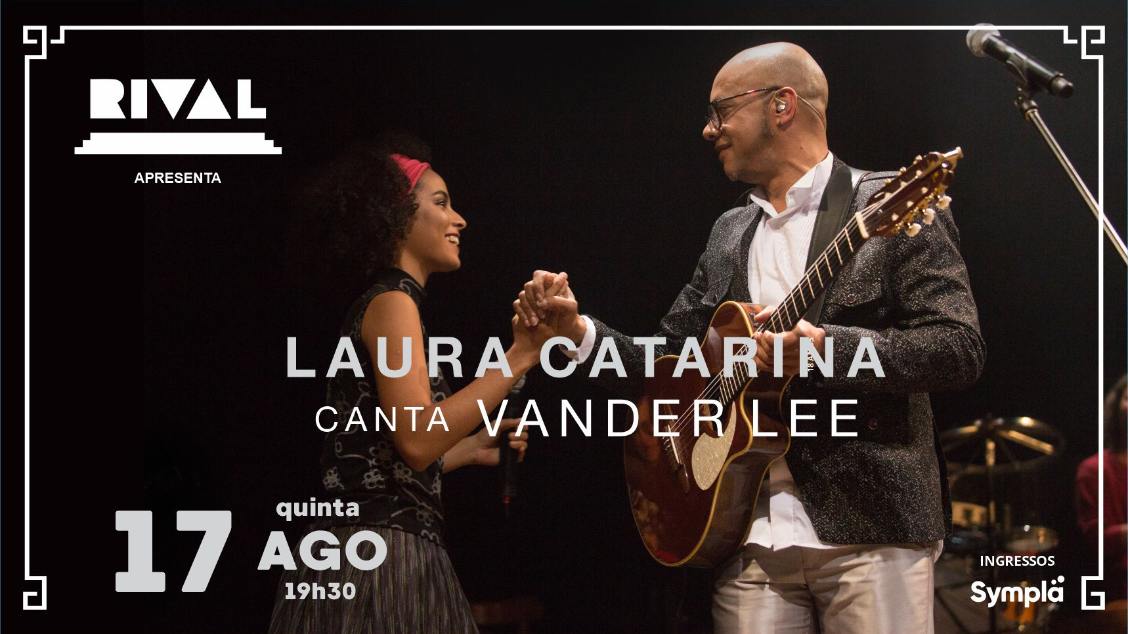 LAURA CATARINA canta VANDER LEE no TEATRO RIVAL REFIT