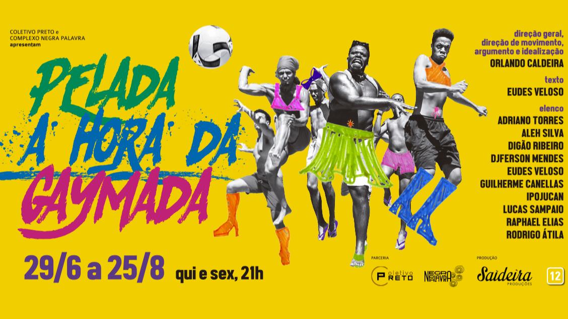 “Pelada - A hora da Gaymada” no Teatro Poeira