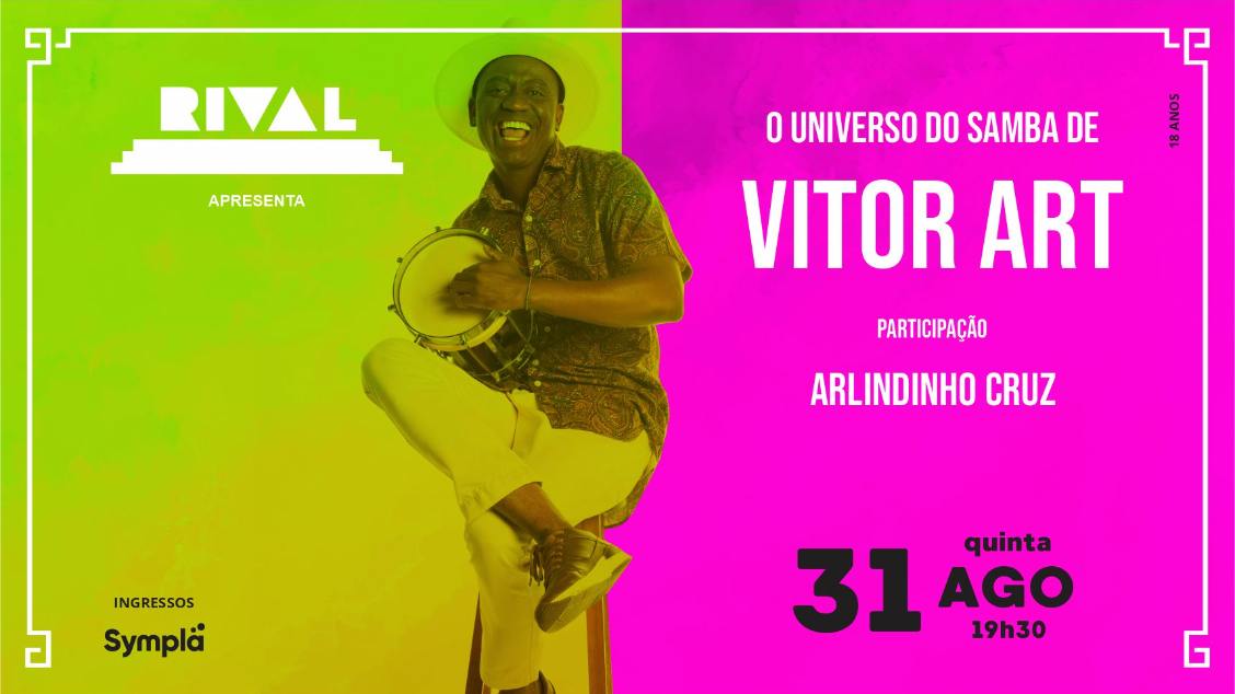 VITOR ART, O universo do samba de VITOR ART com participação de Arlindinho Cruz no TEATRO RIVAL REFIT
