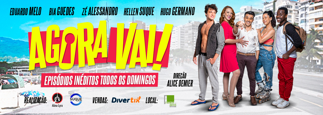 Agora Vai no Teatro das Artes