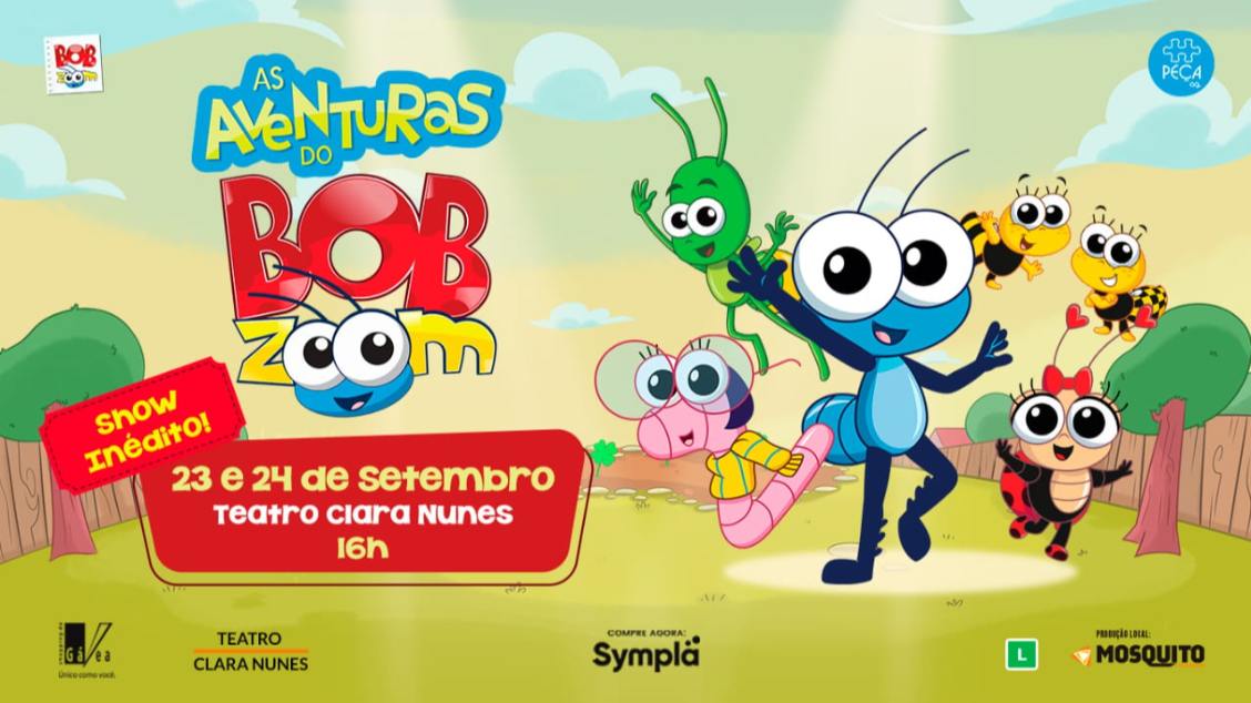 As Aventuras do Bob Zoom no Teatro Clara Nunes