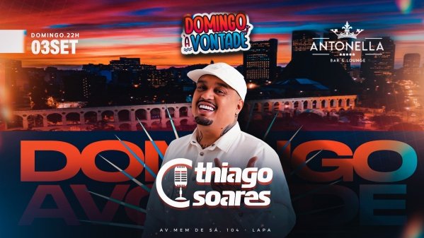 Domingo à Vontade com Thiago Soares na Antonella