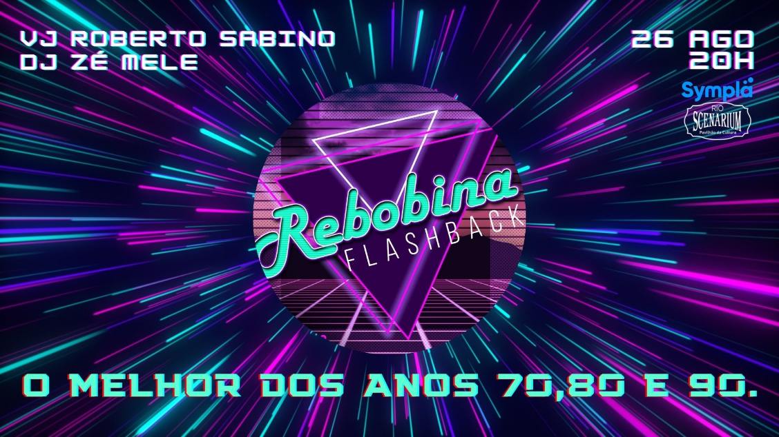 EVENTO REBOBINA NO RIO SCENARIUM 26.08
