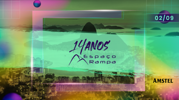 Espaço Rampa 14 anos! Festas | Djs | Aquele VIZU!