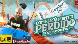 Henrique PC em COMPLETAMENTE PERDIDO NO TEATRO MIGUEL FALABELLA