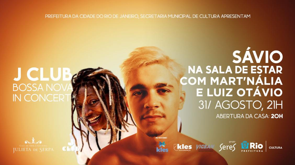 JClub Bossa Nova in Concert 2023 :: Sávio na Sala de Estar com Mart'nália e Luiz Otávio na Casa de Arte e Cultura Julieta de Serpa