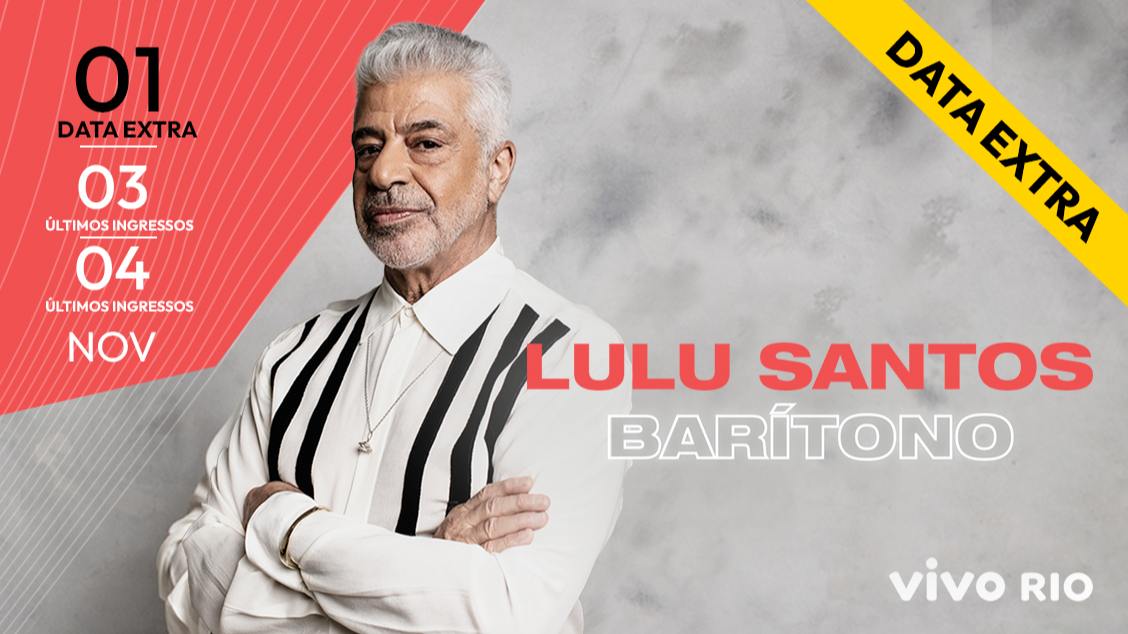 LULU SANTOS - BARÍTONO NO VIVO RIO