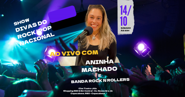 Divas do Rock / Pop nacional com Aninha Machado & Banda Rock&Rollers