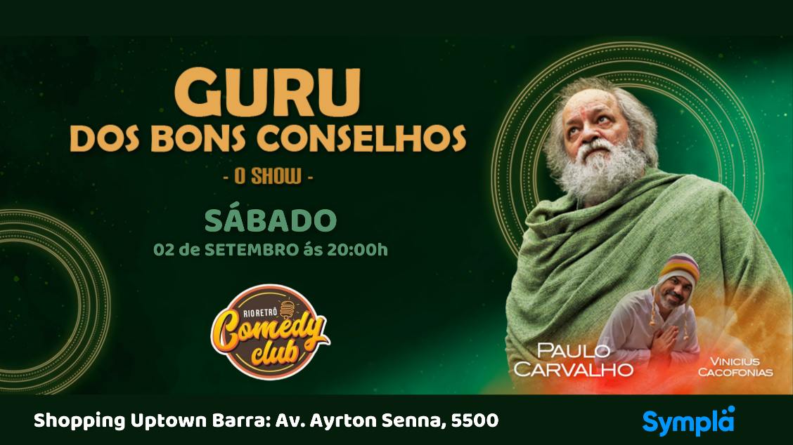 SHOW DE HUMOR - GURU DOS BONS CONSELHOS (02 DE SETEMBRO) NO RIO RETRO COMEDY CLUB