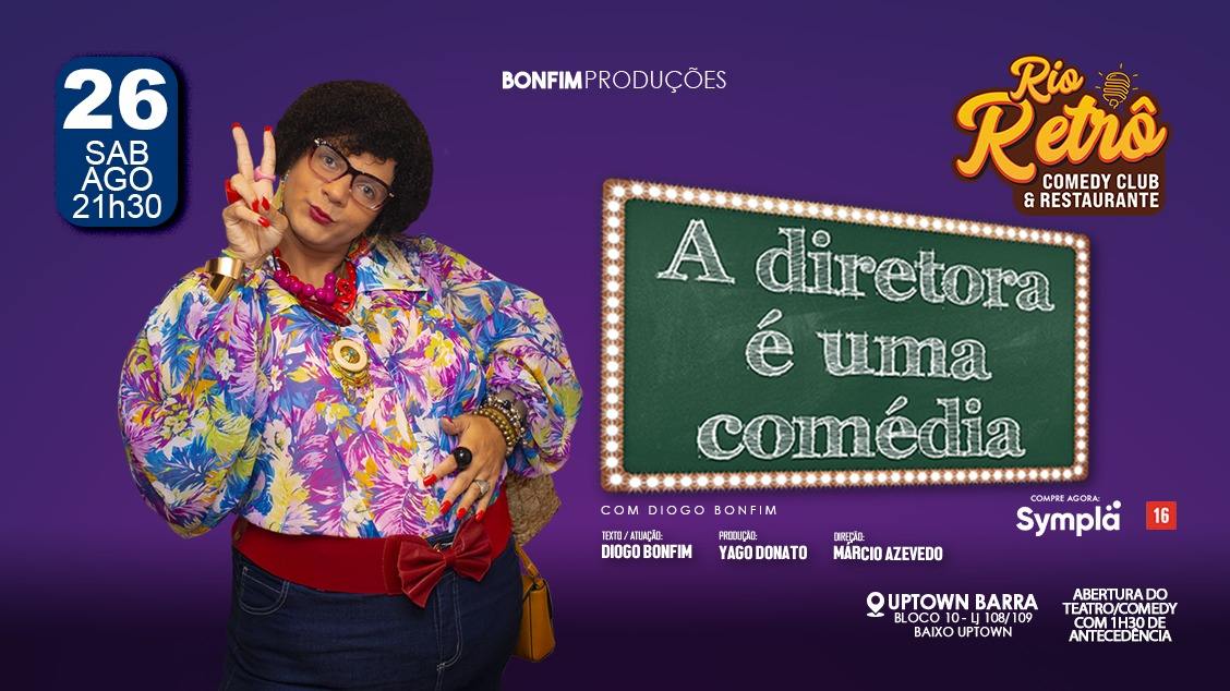 STAND UP COMEDY - A DIRETORA É UMA COMÉDIA (26 DE AGOSTO) NO RIO RETRO COMEDY CLUB